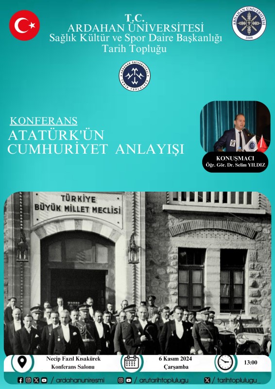Konferans: Atatürk’ün Cumhuriyet Anlayışı