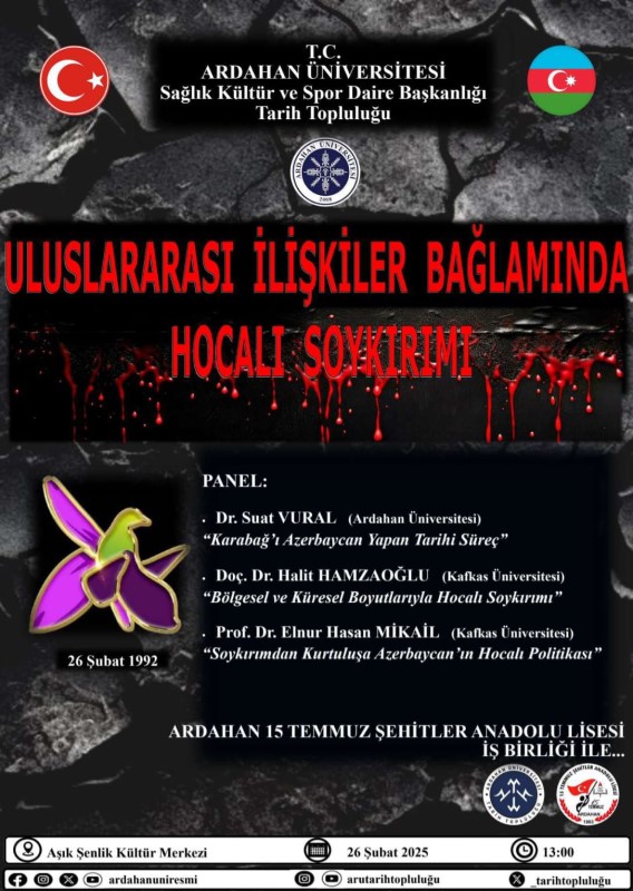 Konferans: Uluslararası İlişkiler Bağlamında Hocalı Soykırımı