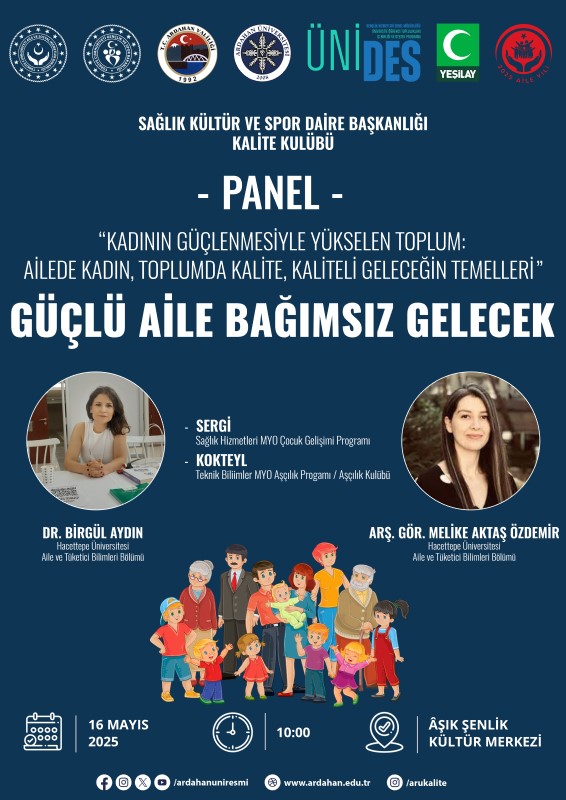  1- Panel: Güçlü Aile Bağımsız Gelecek